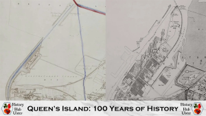 Two maps side-by-side showing Queen's Island. The first map is fairly sparse and the second map is much more built up. The text on the image reads 'Queen's Island: 100 Years of History'.