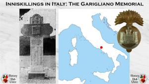 Three images including a stone cross, a map of Italy and a bronze badge showing a castle. The text on the image reads 'Inniskillings in Italy: The Garigliano Memorial'