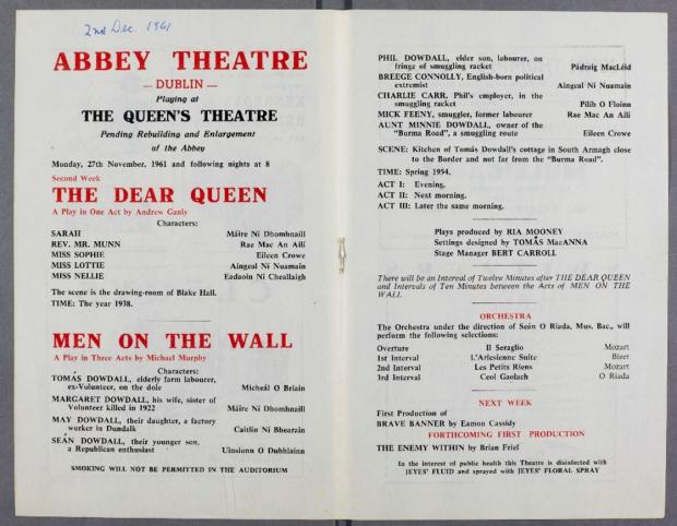 The Queen's Theatre, Dublin programme for the plays 'The Dear Queen' by Andrew Ganly and 'Men on the Wall' by Michael Murphy. Each of the plays lists the cast and Men on the Wall has the orchestra members listed.